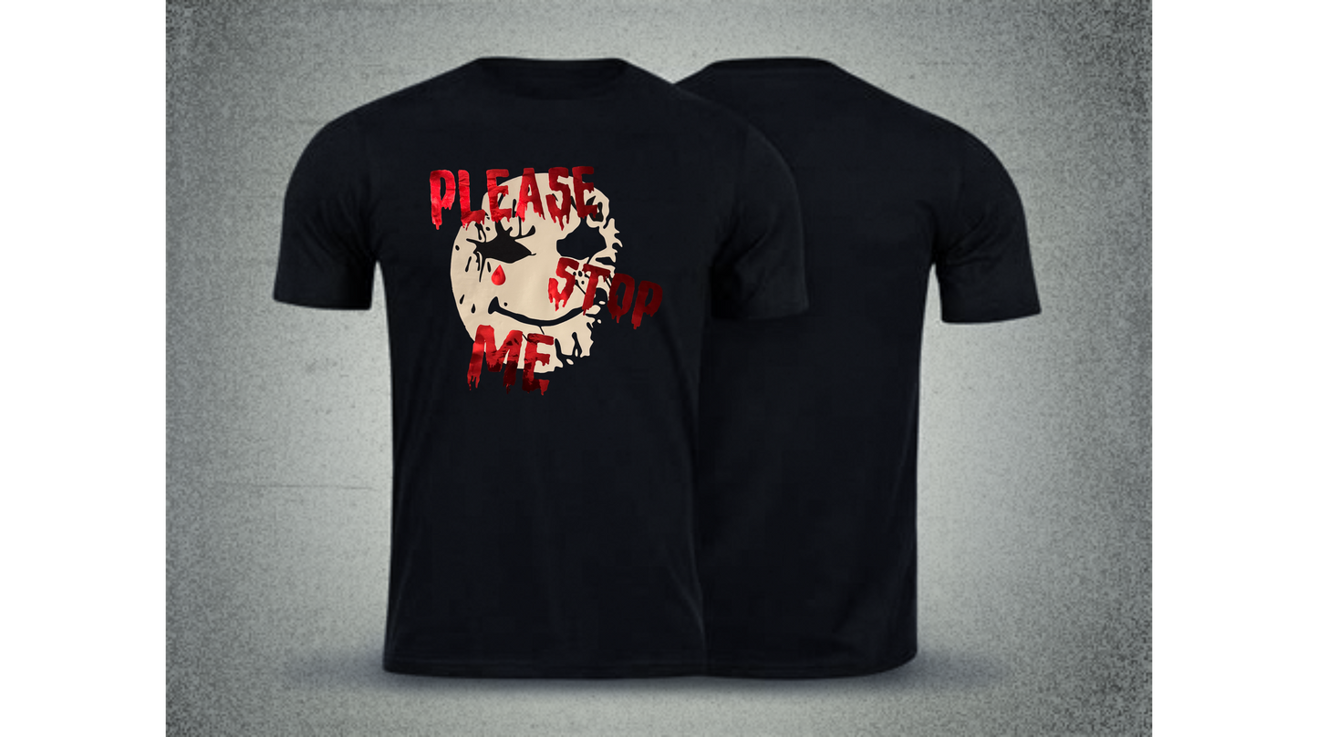 PLEASE STOP ME T-Shirt